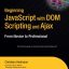 دانلود کتاب Beginning JavaScript with DOM Scripting and Ajax