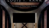 کتاب louis i kahn:the library at phillips exeter academy