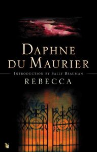 Rebecca by Daphne du Maurier