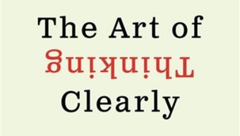 دانلود کتاب هنر شفاف اندیشیدن | The Art of Thinking Clearly