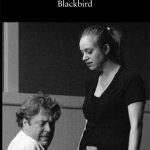 --Blackbird by David Harrower - نمایشنامه پرنده سیاه