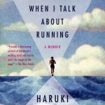 از دو که حرف می‌زنم از چه حرف می‌زنم-What I Talk About When I Talk About Running