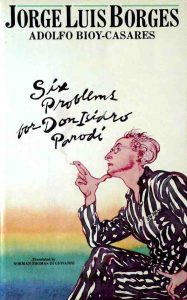 Six Problems for Don Isidro Parodi -شش مسئله برای دن ایسیدرو پارودی