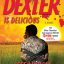 دکستر لذیز است Dexter Is Delicious by Jeff Lindsay