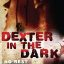 دکستر در تاریکی- Dexter in the Dark