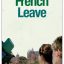French Leave -Breaking Away - گریز دلپذیر