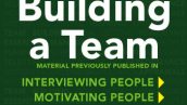 Building a Team: The Practical Guide to Mastering Management