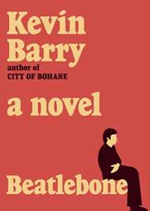 Beatlebone by Kevin Barry