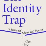 کتاب The Identity Trap: A Story of Ideas and Power in Our Time (تله هویت: داستانی از ایده‌ها و قدرت در زمانه ما) نوشته یاشا مونک، یکی از برجسته‌ترین روشنفکران عمومی، به بررسی عمیق ریشه‌ها، پیامدها و محدودیت‌های ایده‌هایی می‌پردازد که در دهه‌های اخیر، گفتمان عمومی، رسانه‌ها و حتی سیاست‌های دولتی را به شدت تحت تأثیر قرار داده‌اند.