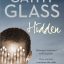 کتاب Hidden (پنهان) اثر پرفروش ساندی تایمز و نیویورک تایمز نوشته  Cathy Glass، پرستار کودک با بیش از ۳۰ سال تجربه، شما را به دنیای پنهان و پرفراز و نشیب "تایو" می‌برد؛ پسری با گذشته‌ای وحشتناک که رفتار خوب و ادبش، تنها پوششی برای رنج‌های عمیق اوست. اگر به دنبال کتابی هستید که لایه‌های پنهان جامعه را آشکار کند و بر شما تأثیر عمیقی بگذارد، این اثر خواندنی را از دست ندهید. 